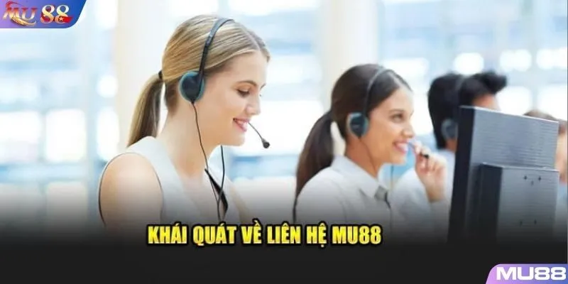 Nắm rõ những trường hợp cần liên hệ để nhanh chóng được MU88 tháo gỡ vấn đề